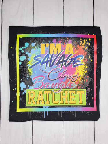 Savage, bougie, ratchet shirt