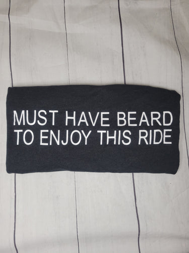 Must have beard to enjoy this ride shirt-L